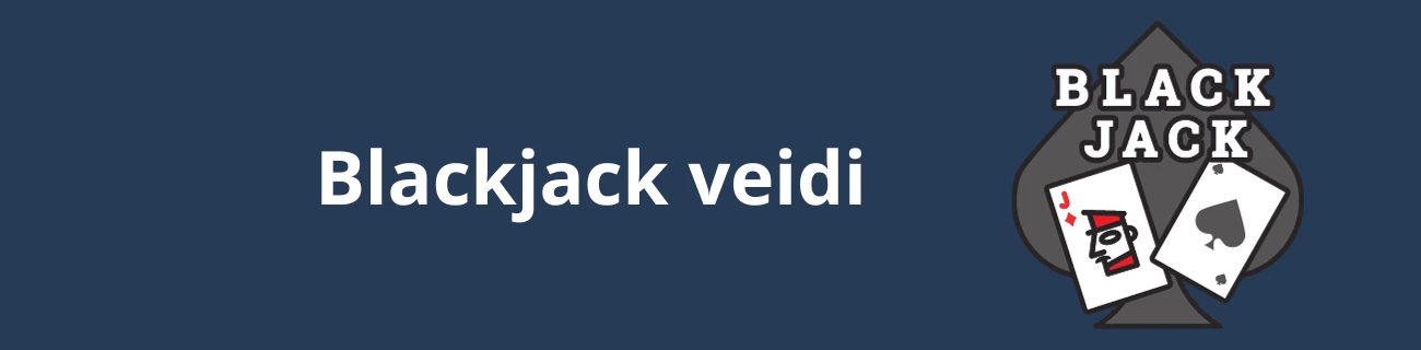 tie&scaron;saistes blekdžeka veidi